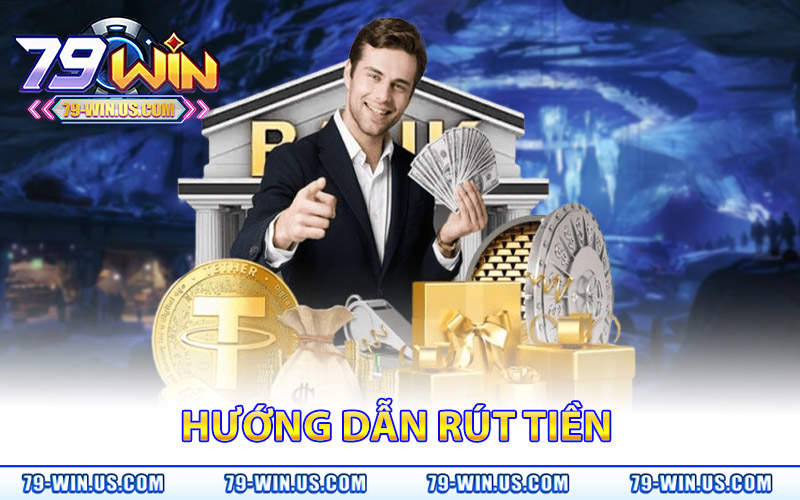 Rút Tiền 79Win – Nhận Ngay Tiền Thưởng Khi Chiến Thắng 1 Hướng Dẫn Rút Tiền
