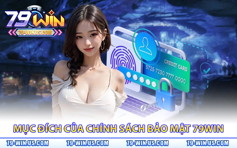 Chính Sách Bảo Mật 79Win – Bảo Vệ Thông Tin Cá Nhân Tối Ưu 2 Mục đích quan trọng của chính sách bảo mật 79WIN
