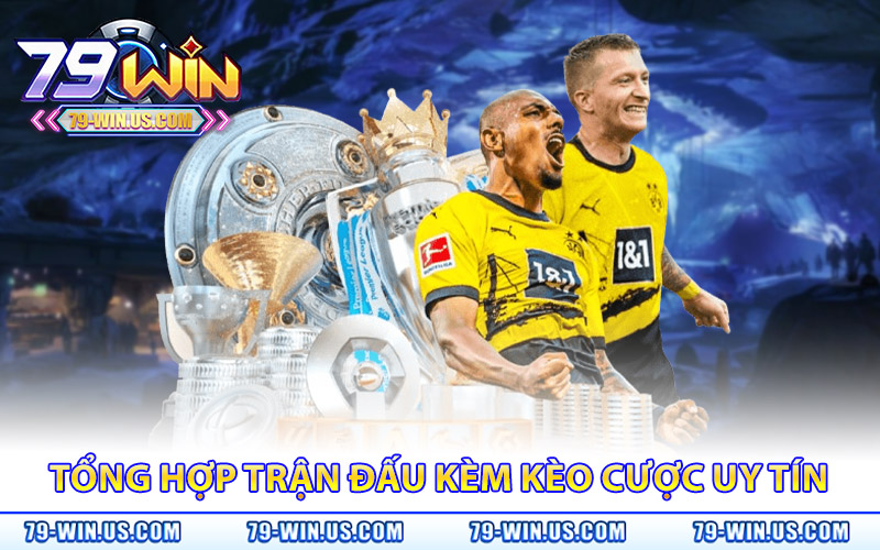Thể Thao 79Win – Hòa Mình Vào Trận Đấu Kiếm Lợi Nhuận 2 Tổng hợp trận đấu kèm kèo cược uy tín, cập nhật liên tục